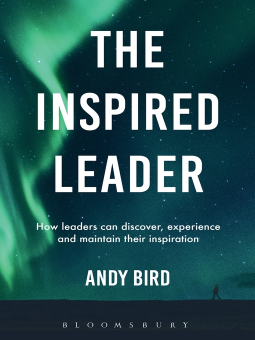 Title details for The Inspired Leader by Andy Bird - Available